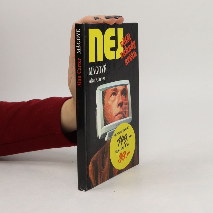 Alan Carter Největší záhady světa. Mágové