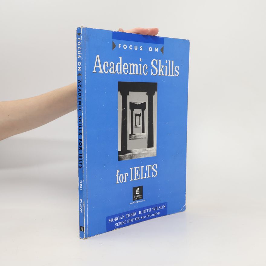 Morgan Terry Focus on Academic Skills for IELTS