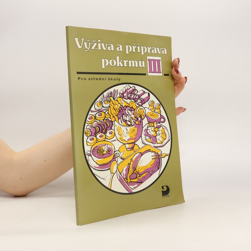 Hana Sedláčková Výživa a příprava pokrmů III: pro střední školy
