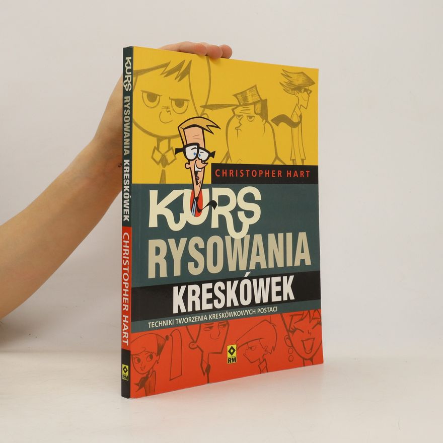 Christopher Hart Kurs rysowania kreskówek