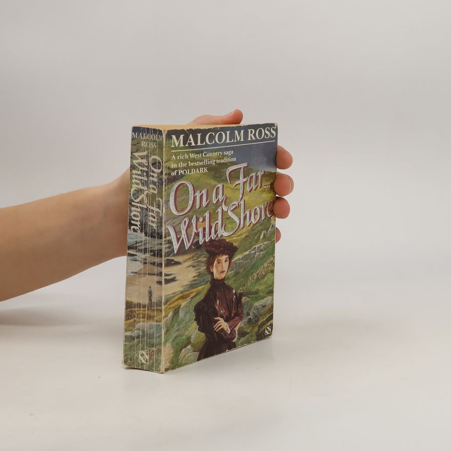 Malcolm Ross On a Far Wild Shore