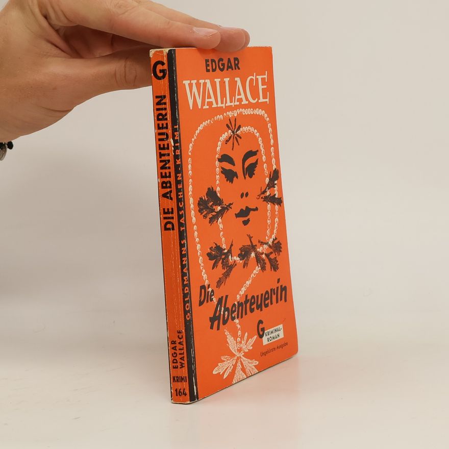 Edgar Wallace Die Abenteuerin