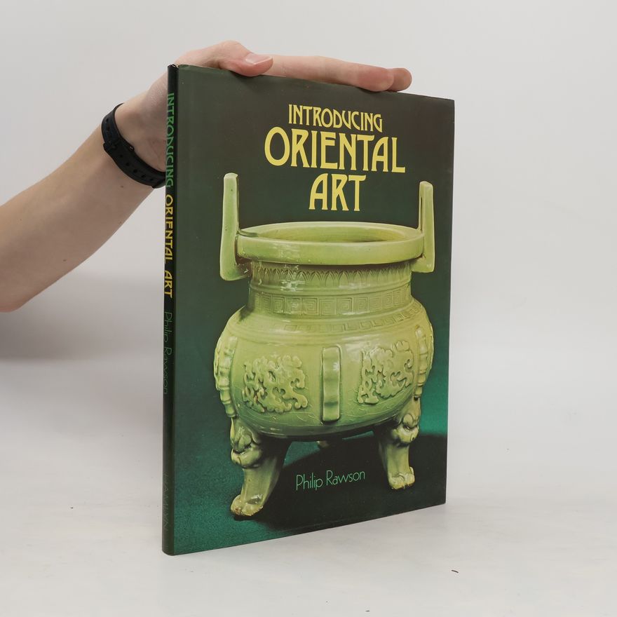 Philip S. Rawson Introducing Oriental Art