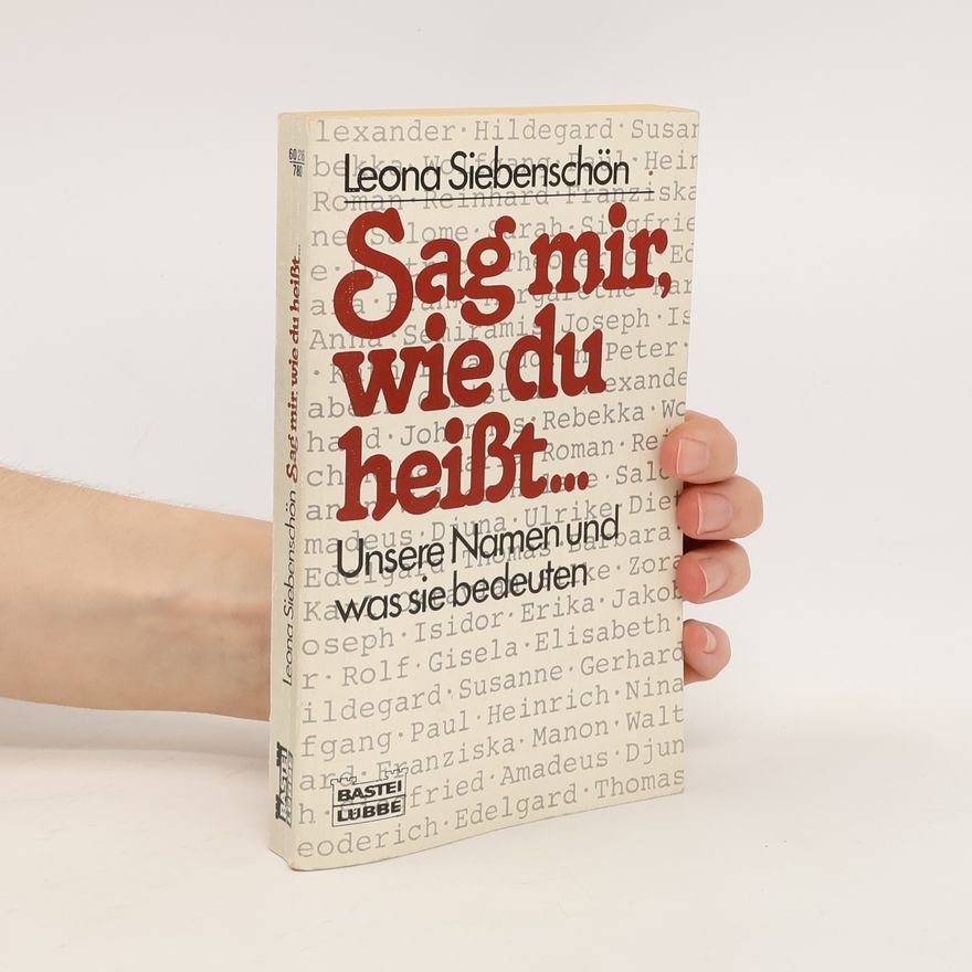 Leona Siebenschön Sag mir, wie du heisst ...
