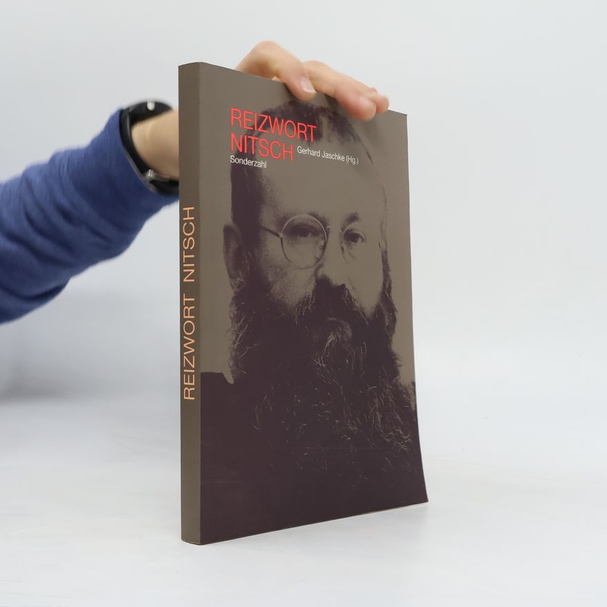 Gerhard Jaschke Reizwort Nitsch. Das Orgien Mysterien Theater im Spiegel der Presse 1988-1995