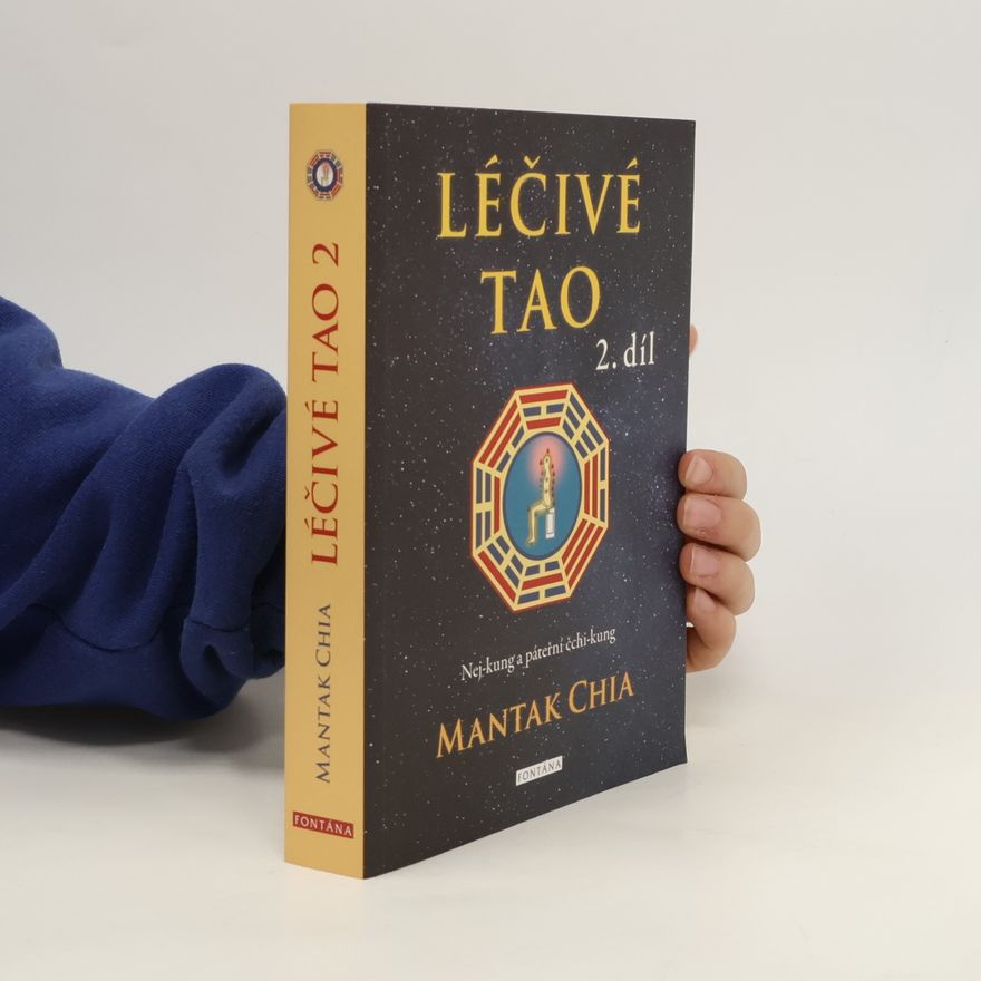 Jan Kozák Léčivé tao. Nej-kung a páteřní čchi-kung. 2. díl