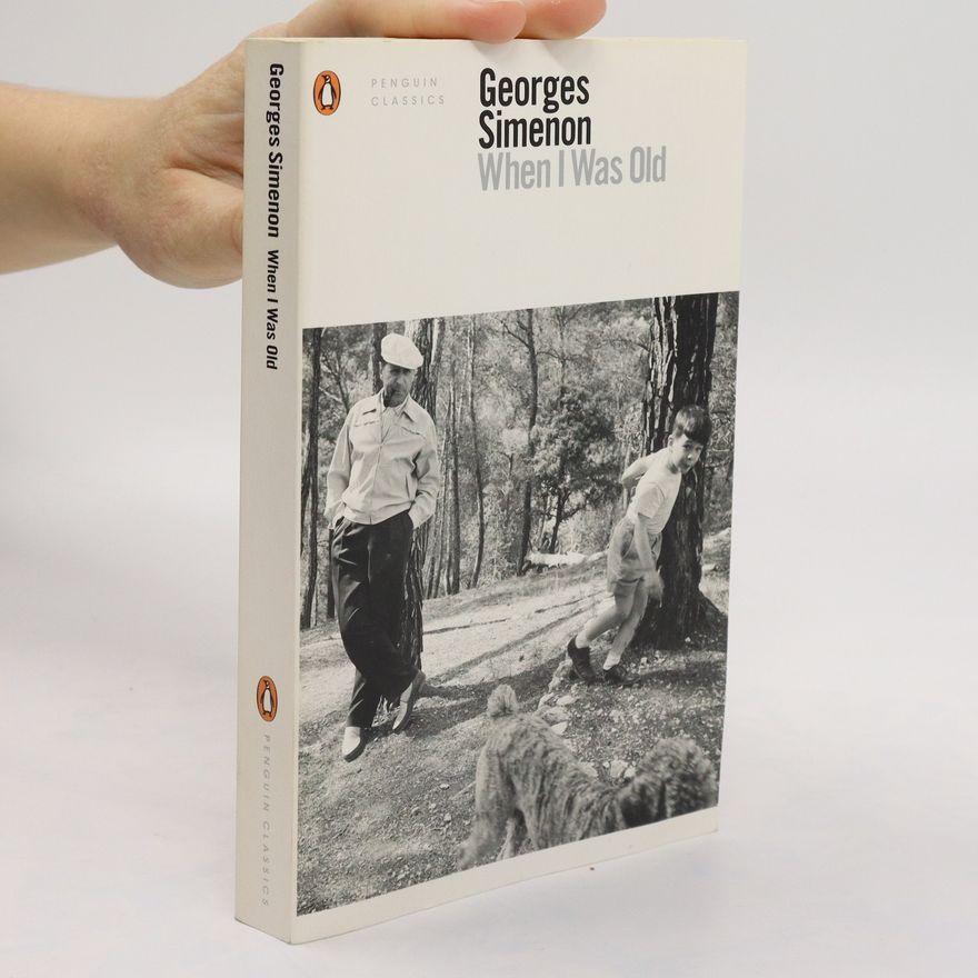 Georges Simenon When I Was Old