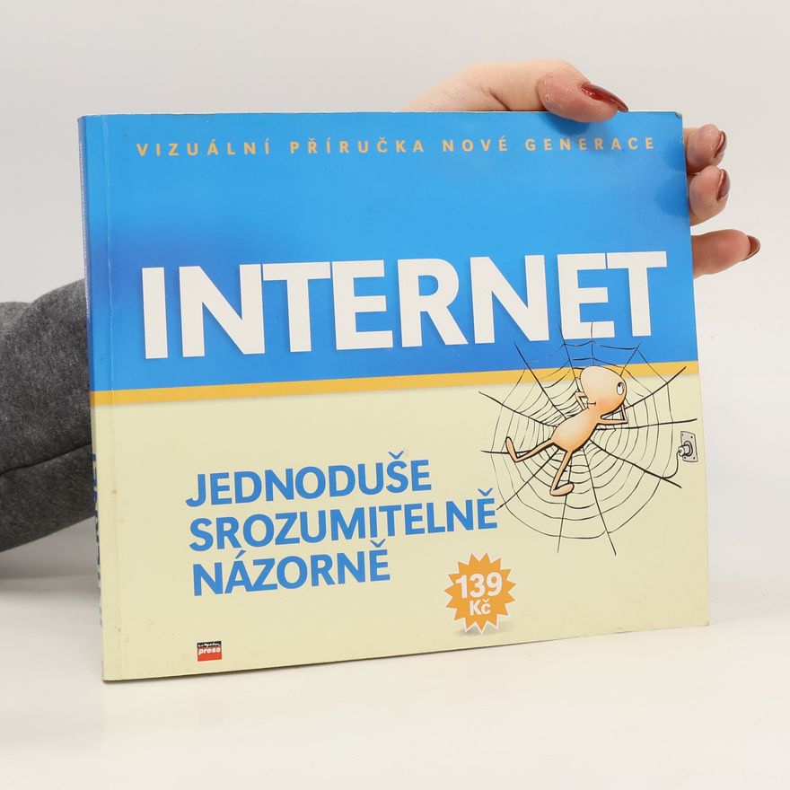 Jiří Hlavenka Internet. Jednoduše srozumitelně názorně
