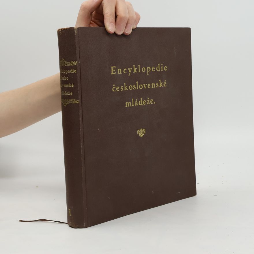 Kolektiv autorů Encyklopedie československé mládeže 1