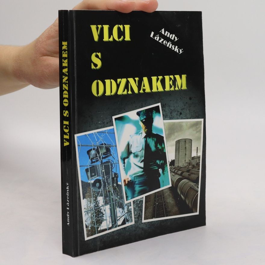 Andy Lázeňský Vlci s odznakem