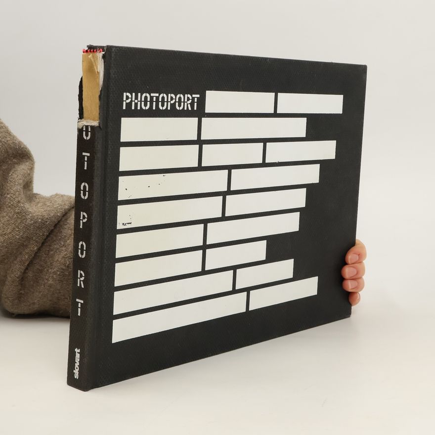 Various authors Photoport: výzvy súčasnej slovenskej fotografie
