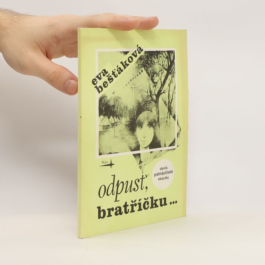 Eva Bešťáková Odpusť, bratříčku