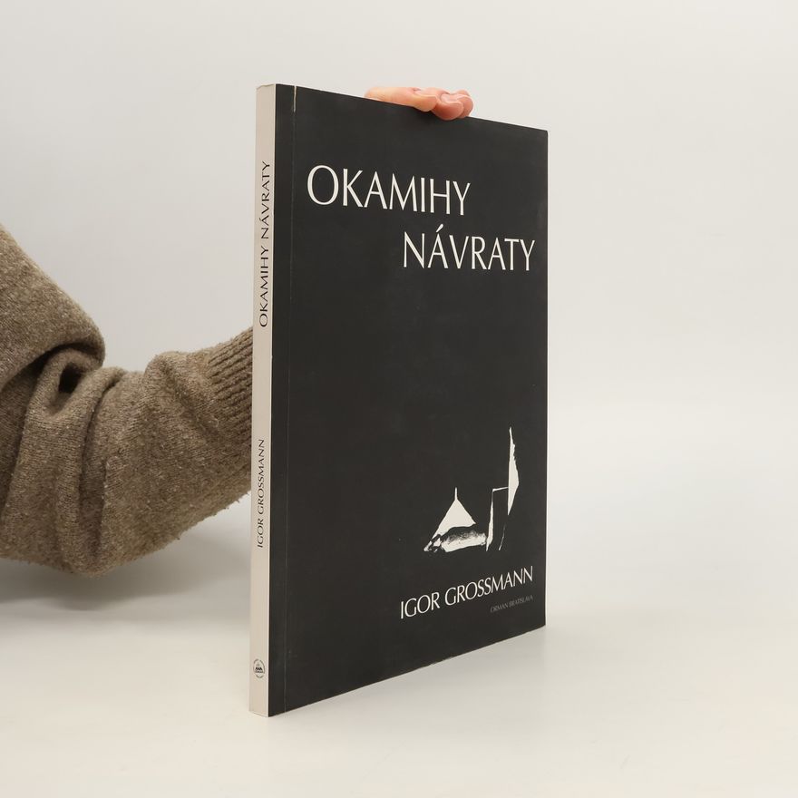 Igor Grossmann Okamihy. Návraty
