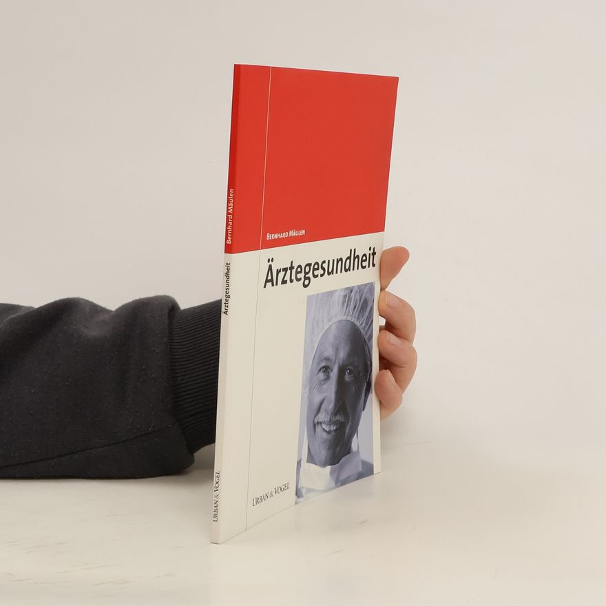 Bernhard Mäulen Ärztegesundheit