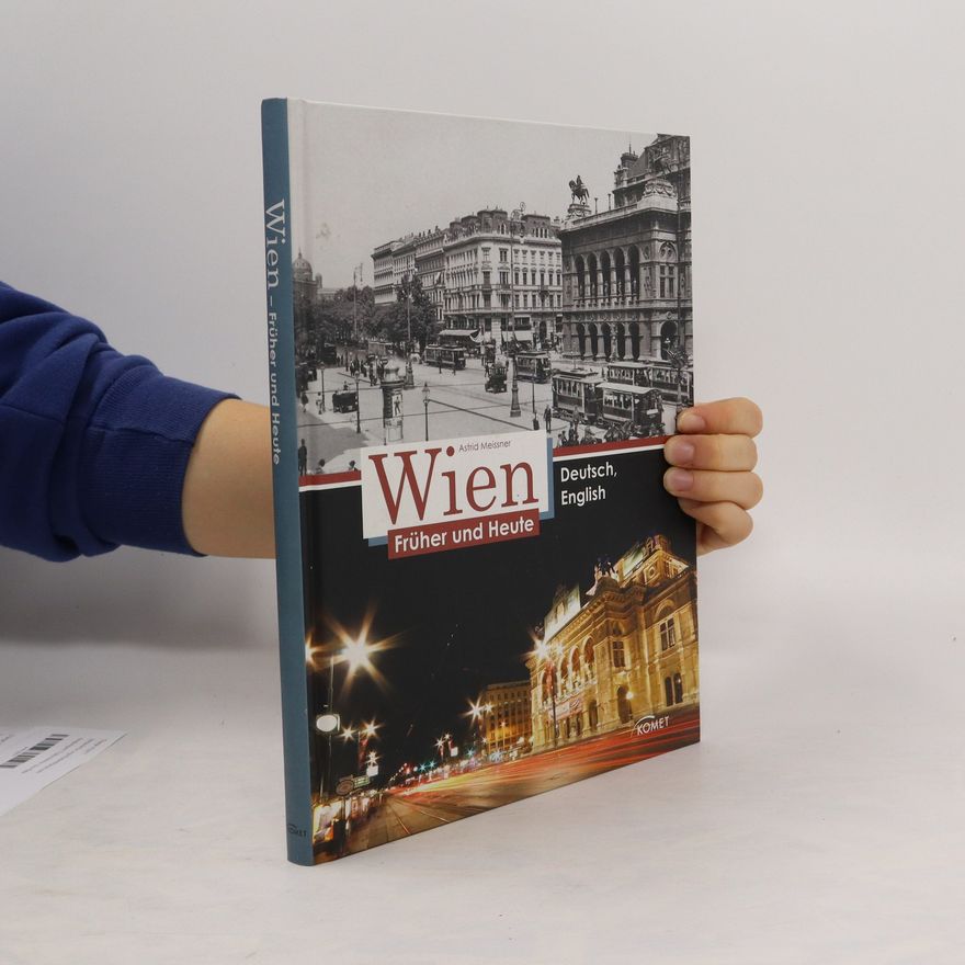 Astrid Meissner Wien früher und heute