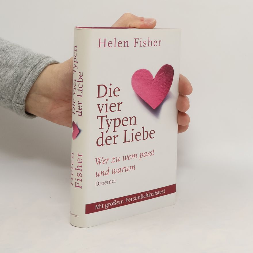 Helen E. Fisher Die vier Typen der Liebe