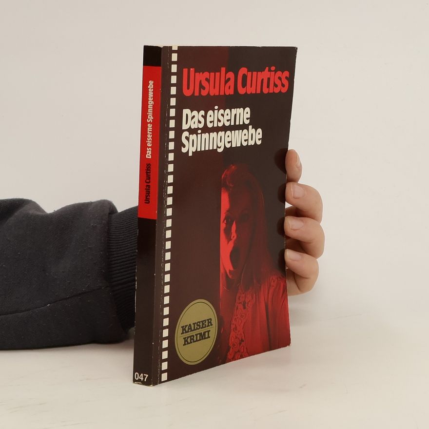 Ursula Curtiss Das eiserne Spinngewebe