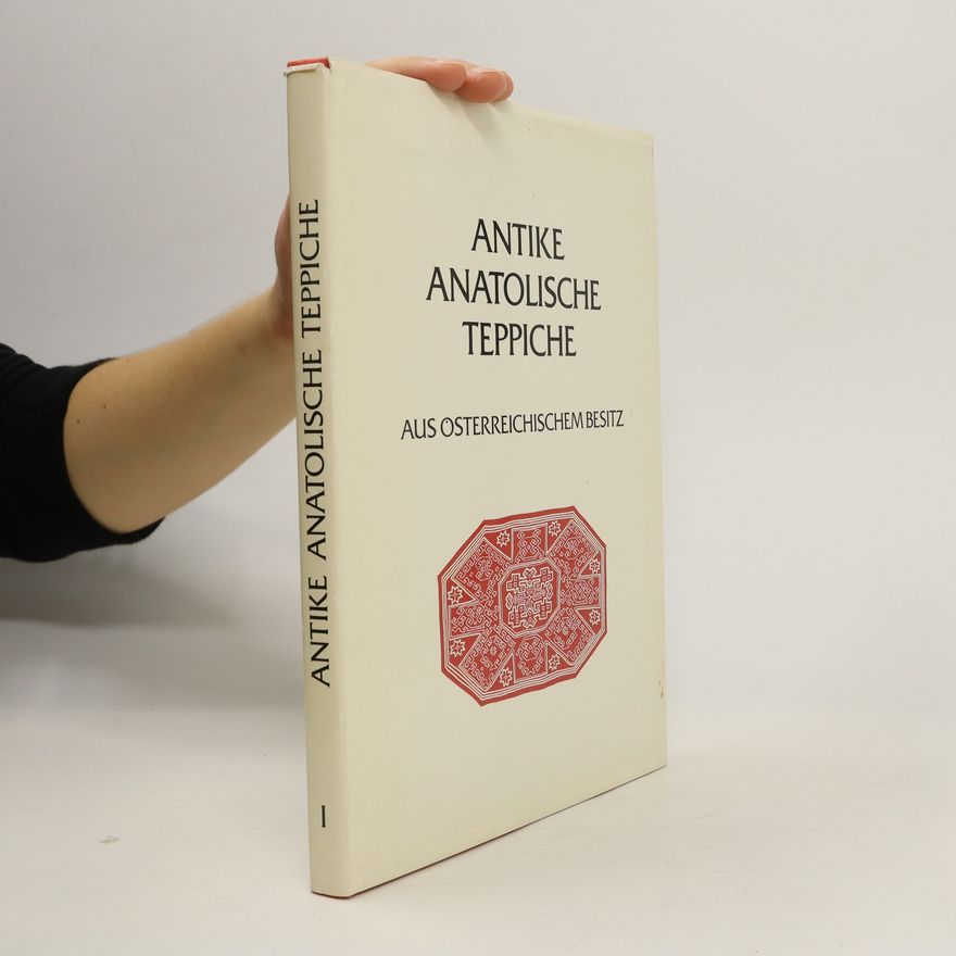 Autorenkollektiv Antike Anatolische Teppiche / Antique Anatolian Carpets