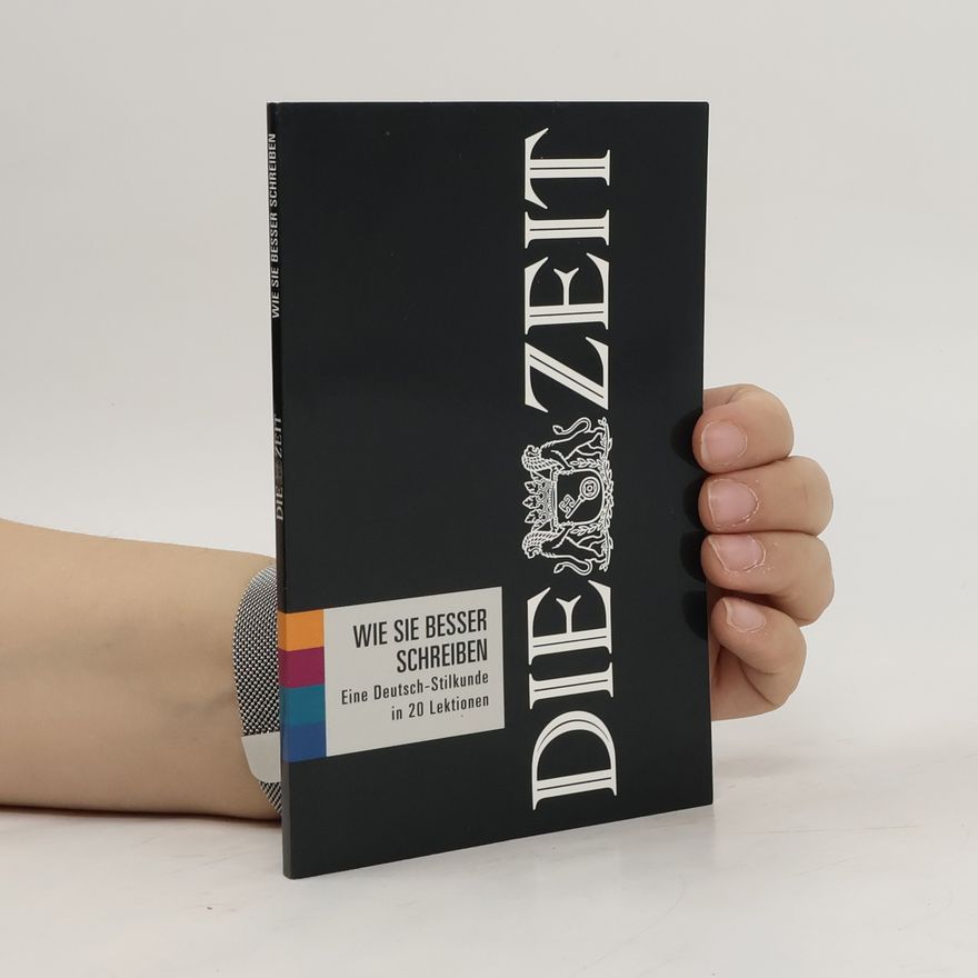 Various authors Die Zeit. Wie sie besser schreiben