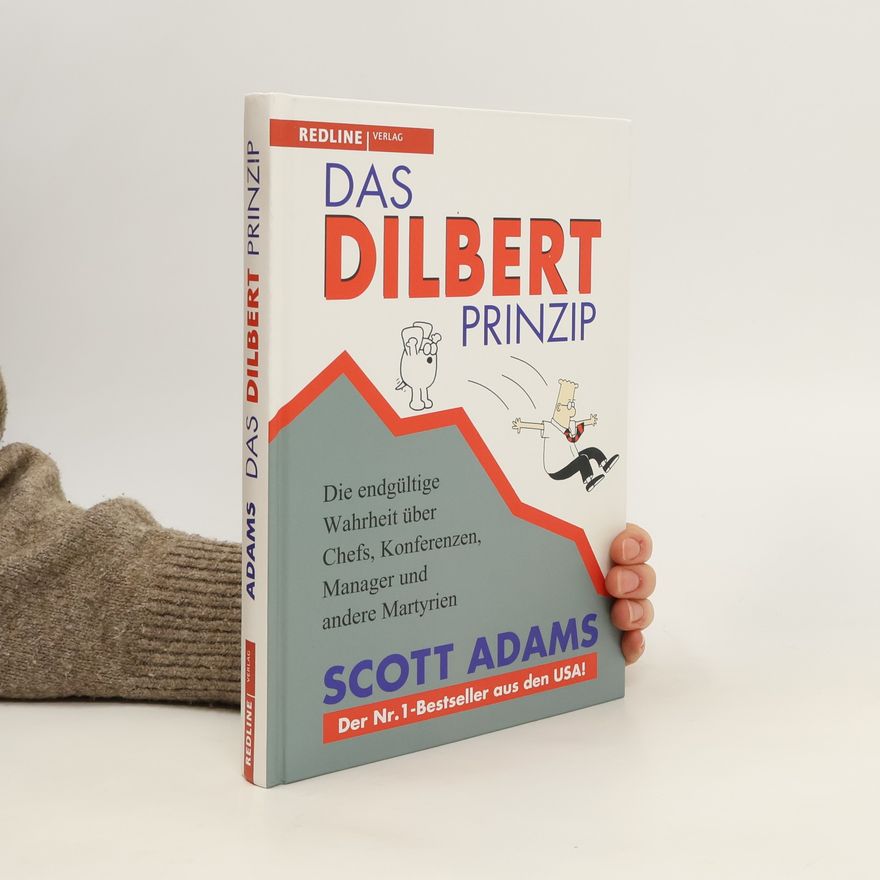Scott Adams Das Dilbert-Prinzip