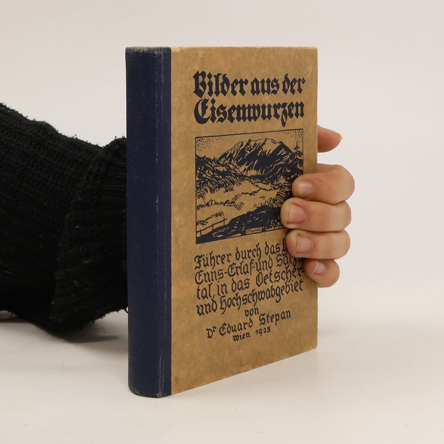 Eduard Stepan Bilder aus der Eisenwurzen