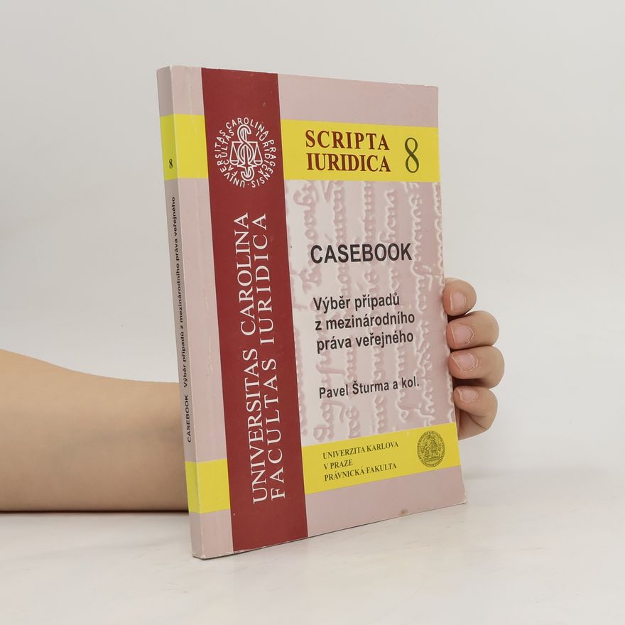 Pavel Šturma Casebook : výběr případů z mezinárodního práva veřejného