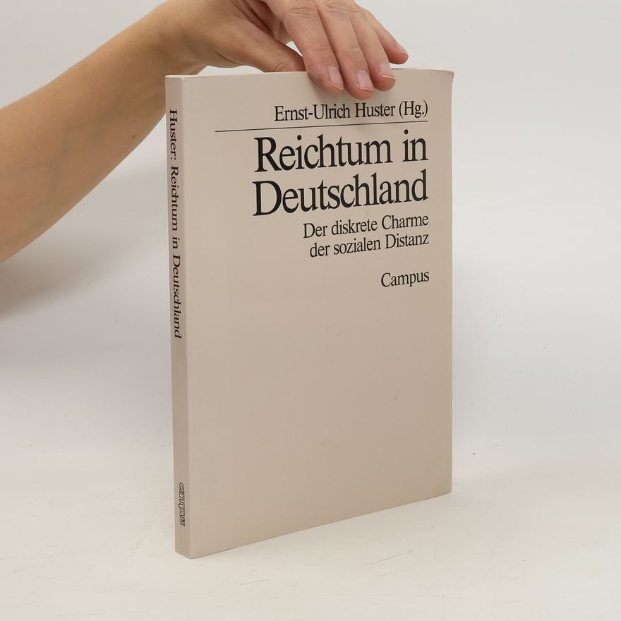 Ulrich Huster Reichtum in Deutschland