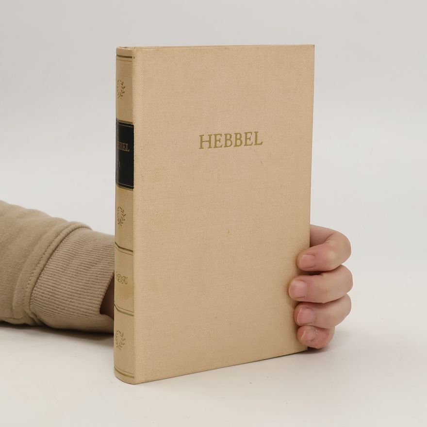 Christian Friedrich Hebbel Werke in Drei Bänden