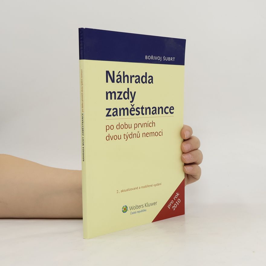Bořivoj Šubrt Náhrada mzdy zaměstnance po dobu prvních dvou týdnů nemoci