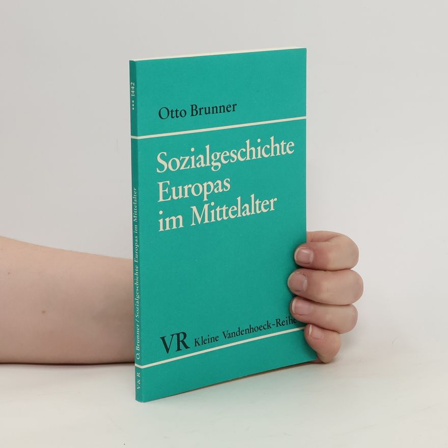 Otto Brunner Sozialgeschichte Europas im Mittelalter