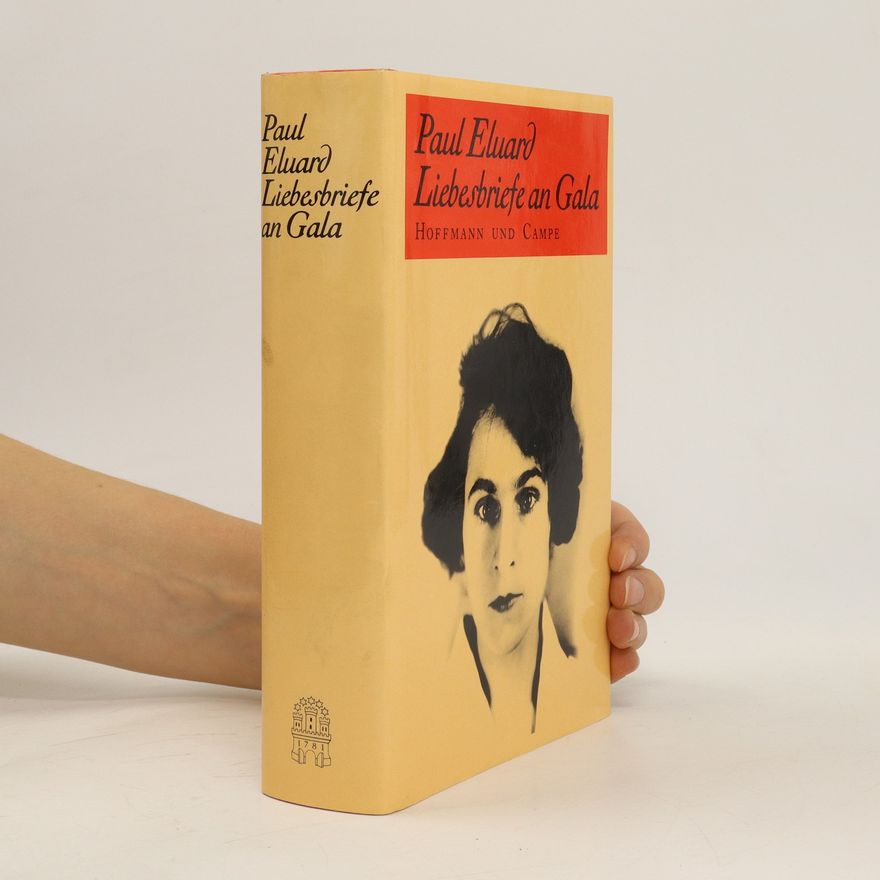 Paul Éluard Liebesbriefe an Gala