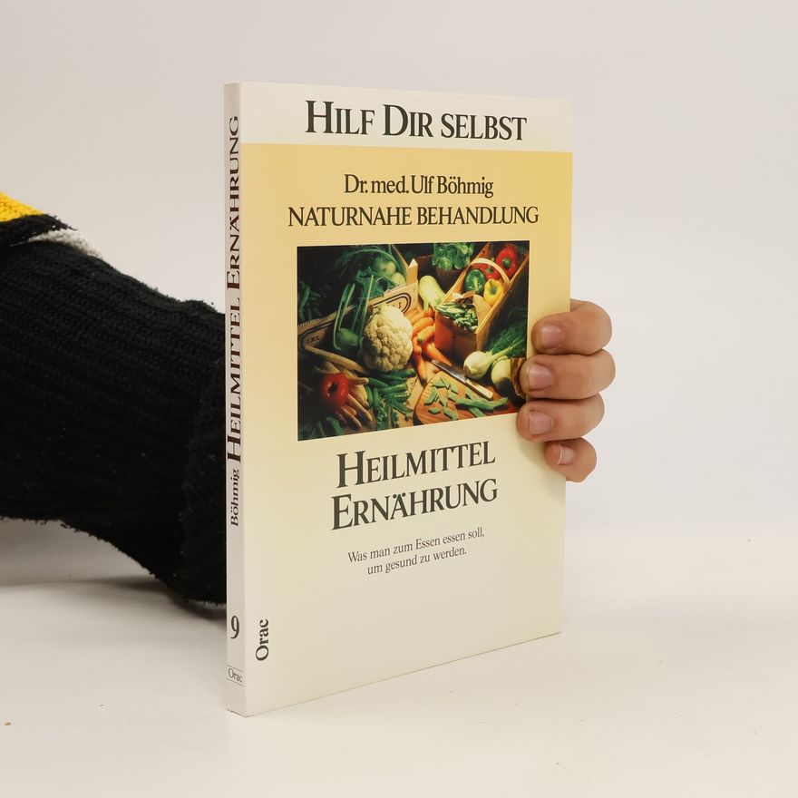 Ulf Böhmig Naturnahe, Behanlung, Heilmittel Ernährung