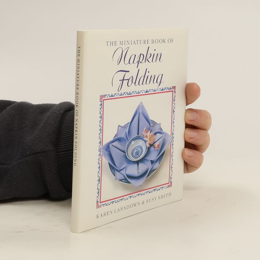 Karen Lansdown Miniature Book of Napkin Folding