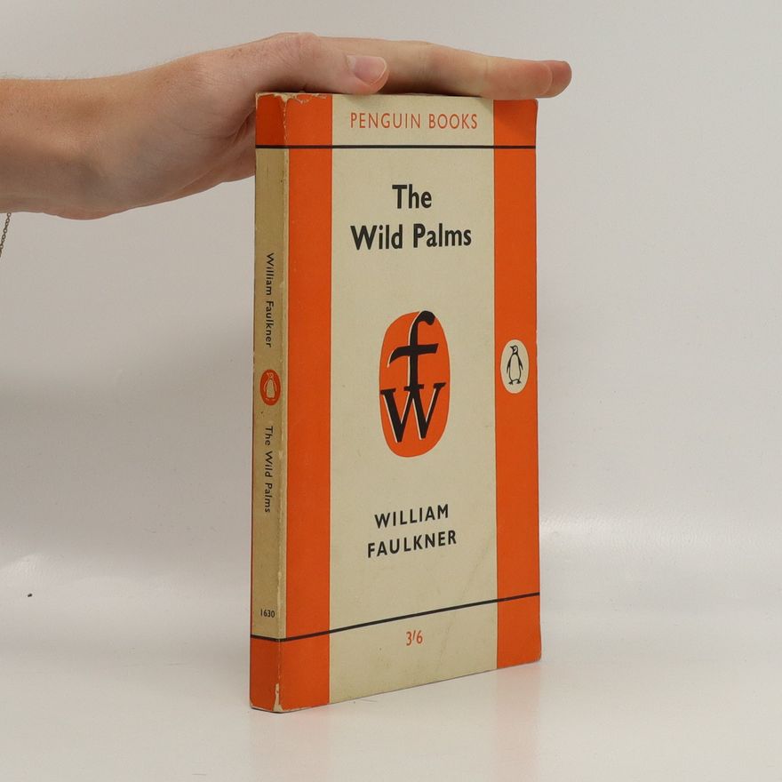 William Faulkner The Wild Palms