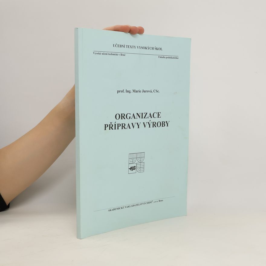 Marie Jurová Organizace přípravy výroby