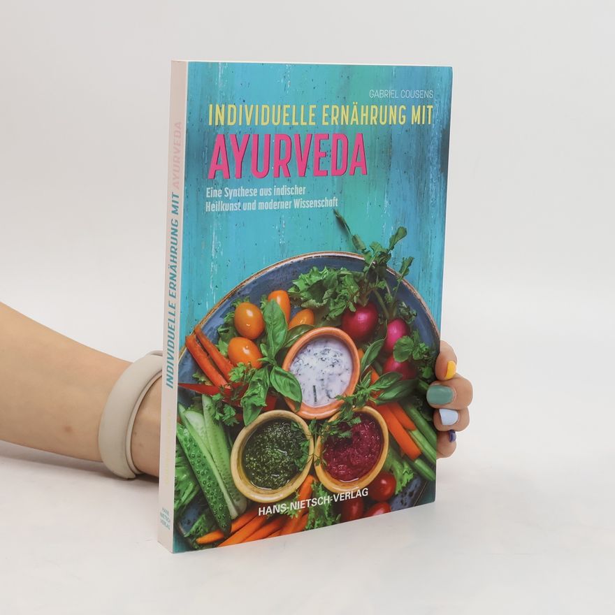 Gabriel Cousens Individuelle Ernährung mit Ayurveda
