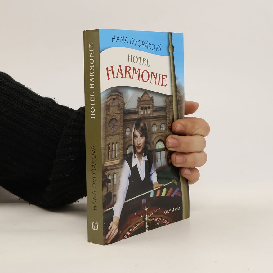 Hana Dvořáková Hotel Harmonie