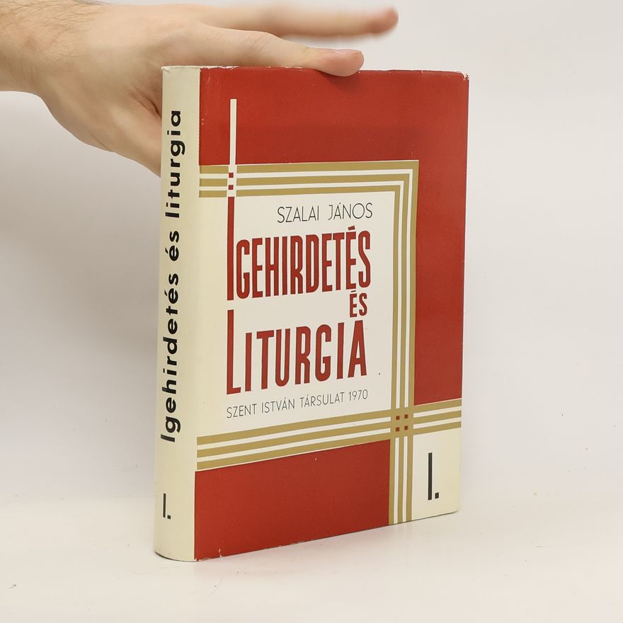 Szalai János Igehirdetés és Liturgia I.