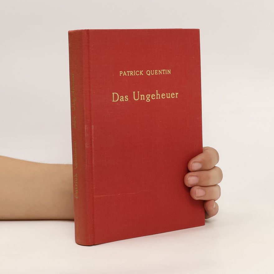 Patrick Quentin Das Ungeheuer