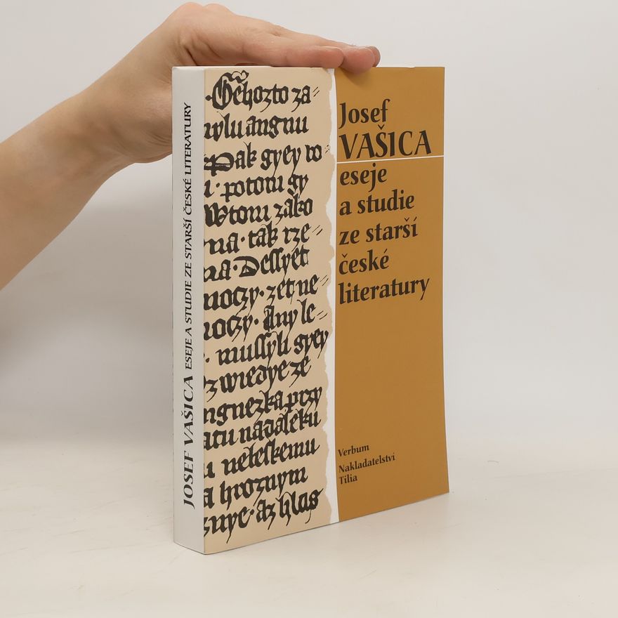 Josef Vašica Eseje a studie ze starší české literatury