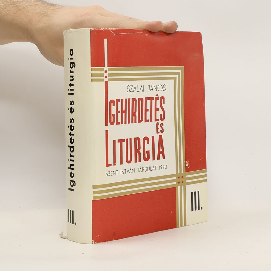 Szalai János Igehirdetés és Liturgia III.