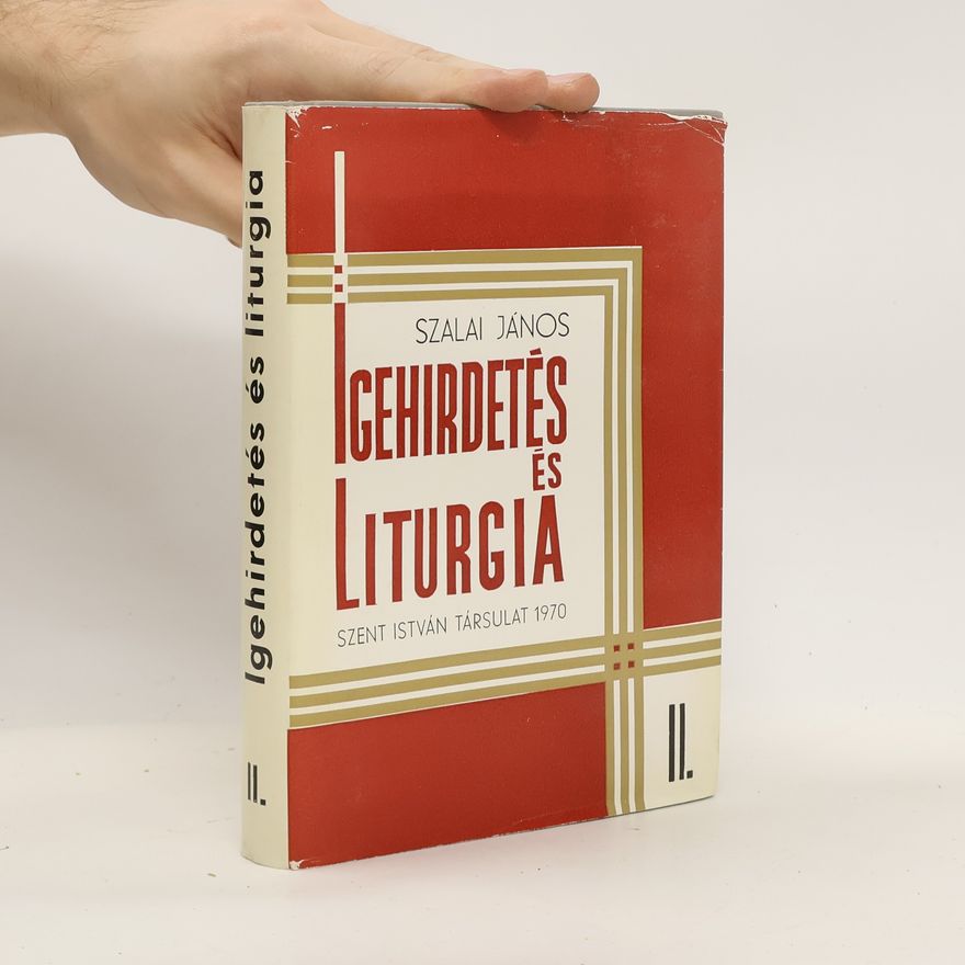 Szalai János Igehirdetés és liturgia II.