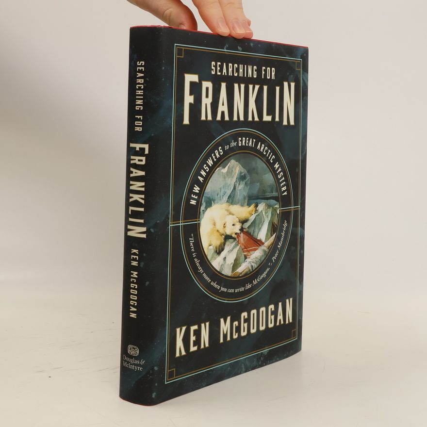 Ken McGoogan Searching for Franklin