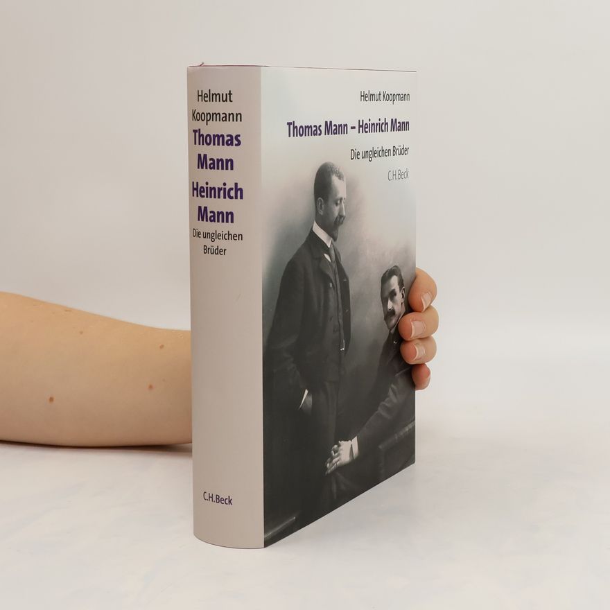 Helmut Koopmann Thomas Mann - Heinrich Mann