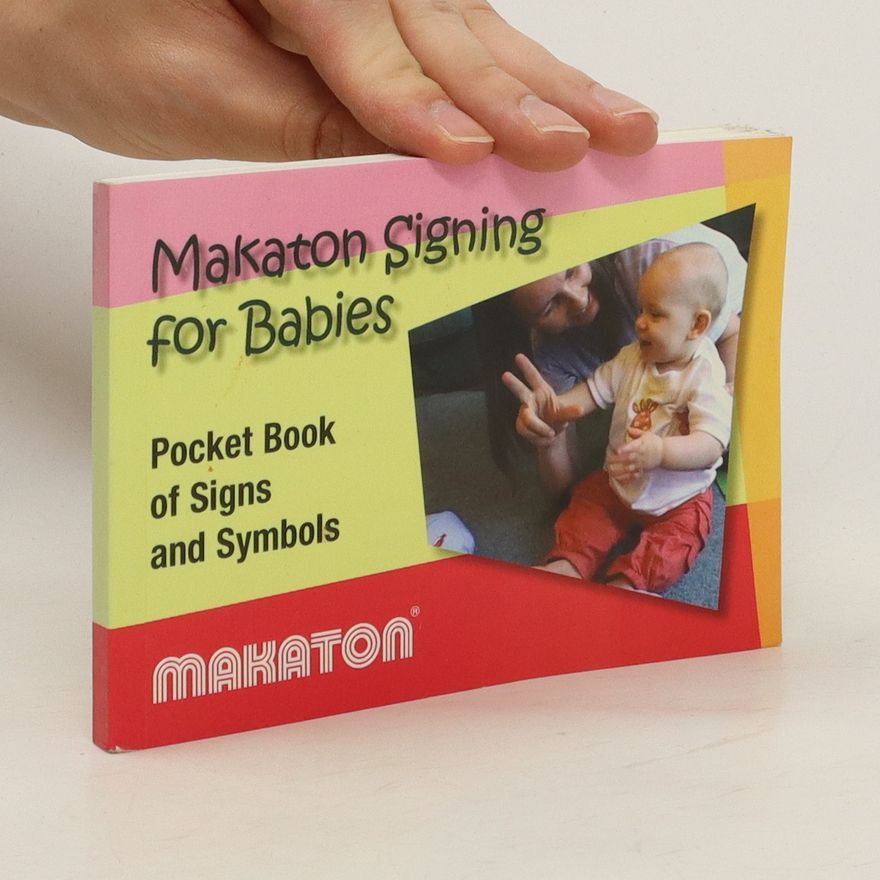 Kolektiv autorů Makaton Signing for Babies