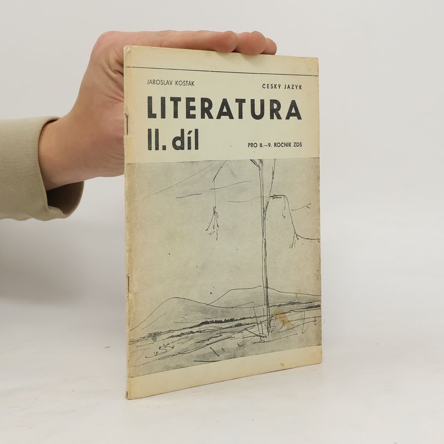 Jaroslav Košťák Literatura II. díl