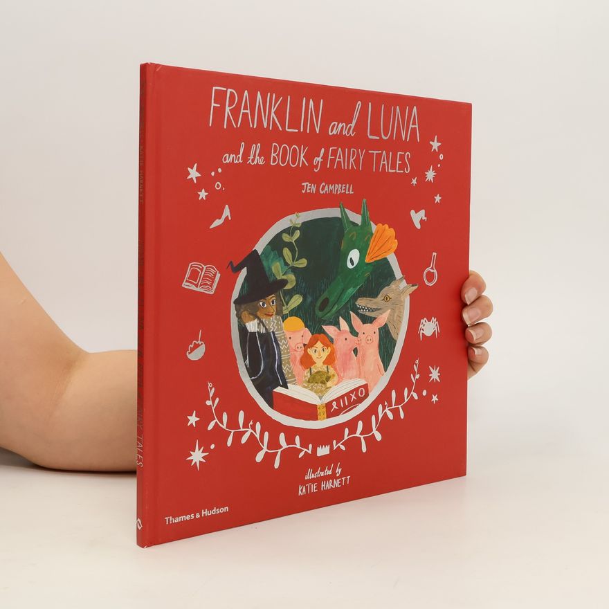 Jen Campbell Franklin and Luna and the Book of Fairy Tales