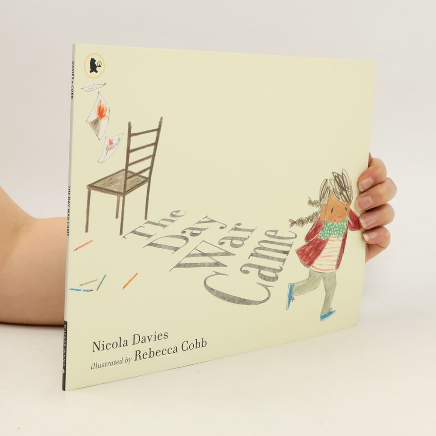 Nicola Davies The Day War Came