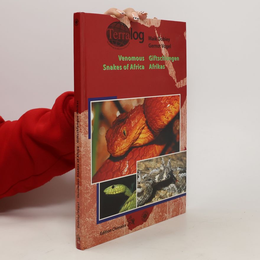 Maik Dobiey Giftschlangen Afrikas. Venomous Snakes of Africa