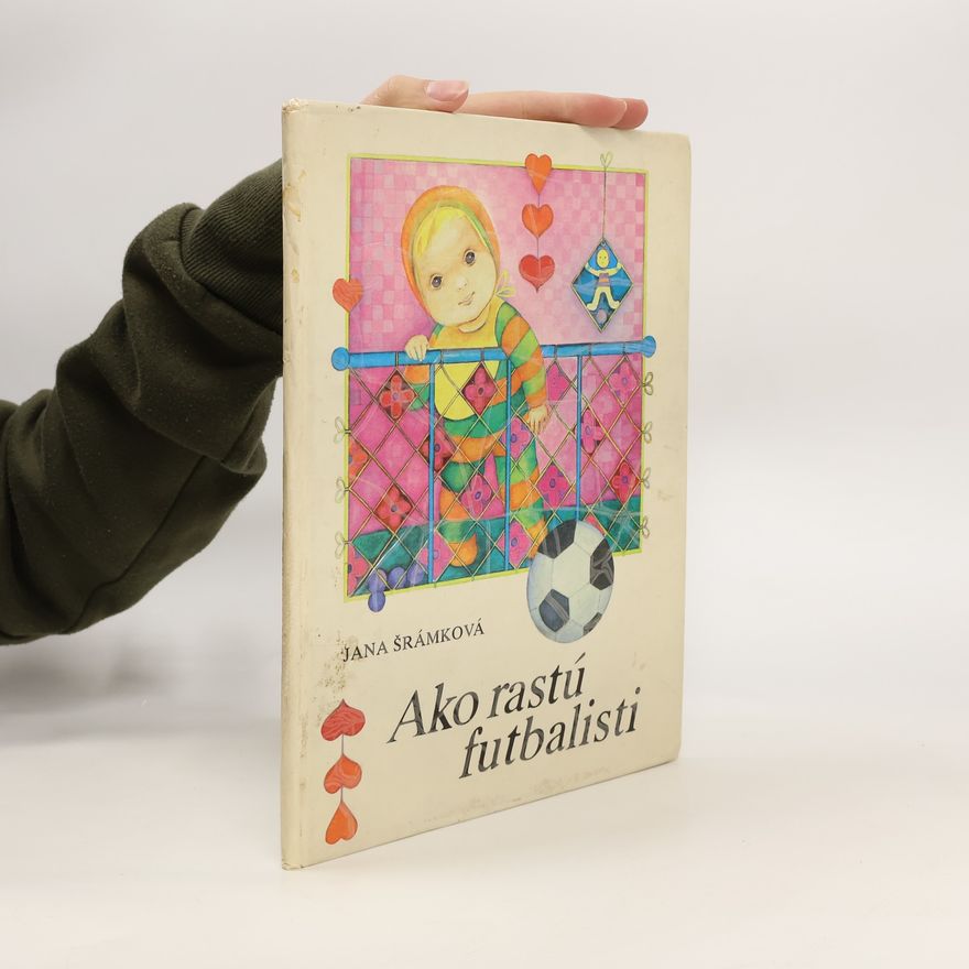 Jana Šrámková Ako rastú futbalisti